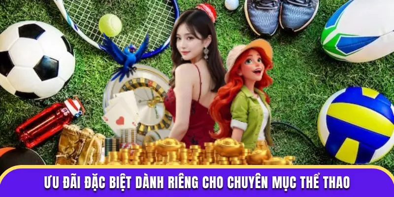 Chương trình khuyến mãi đặc biệt chỉ dành riêng cho thể thao