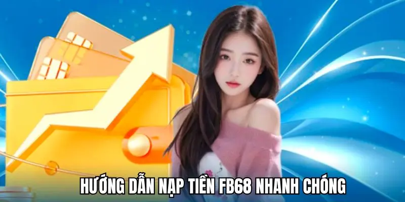 Nạp tiền fb68