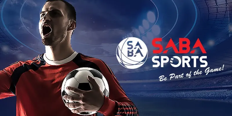 Saba Sports là sảnh game chuyên nghiệp bậc nhất